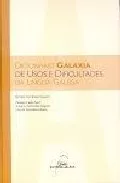 Portada del Libro Dicionario Galaxia De Usos E Dificultades Da Lingua Galega de Benigno Fernandez Salgado - 9788482887524
