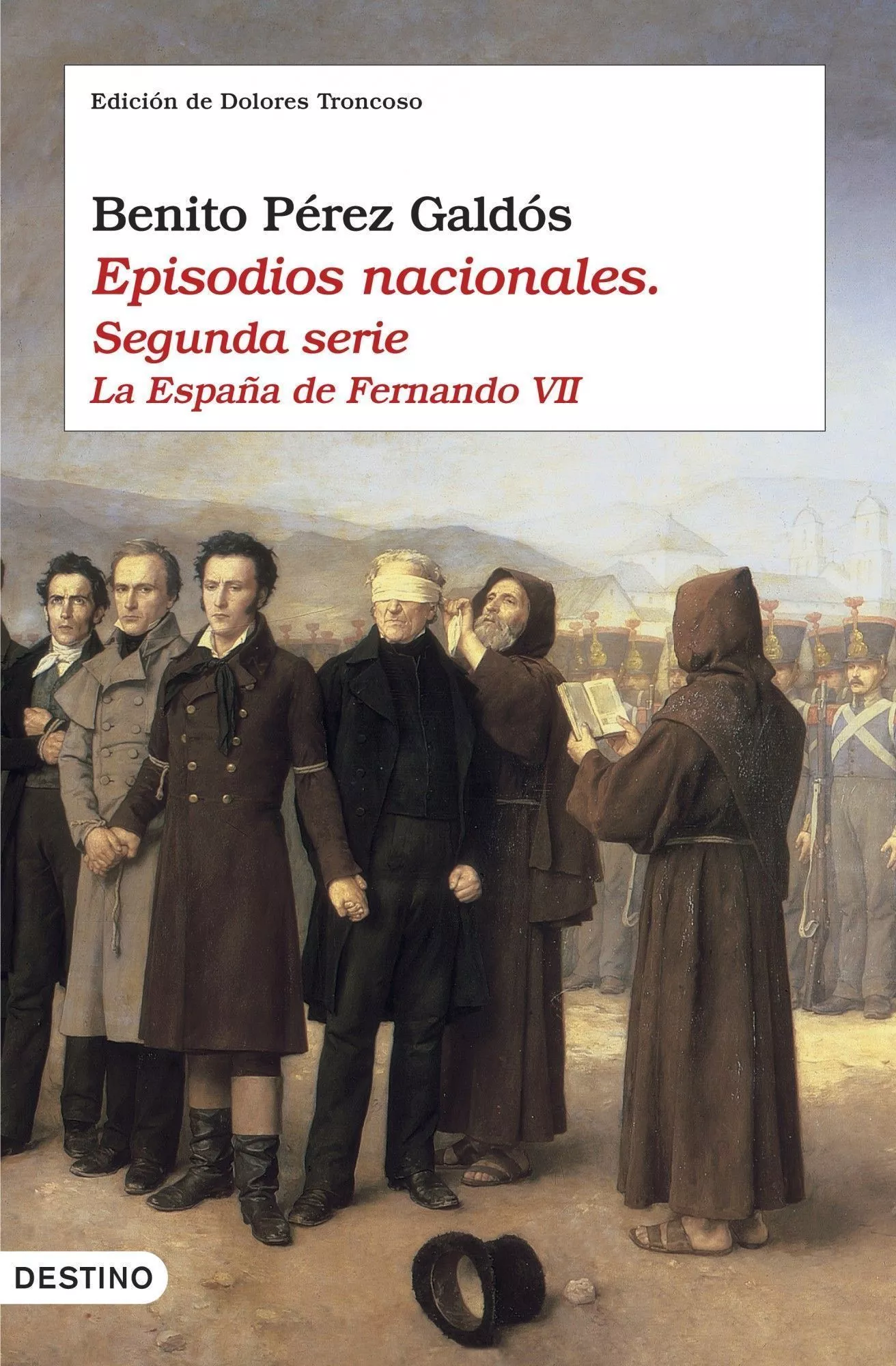 Portada del Libro Episodios Nacionales (Segunda Serie): La España De Fernando Vii de Benito Perez Galdos - 9788423338634