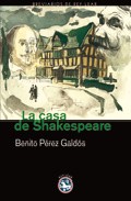 Portada del Libro La Casa De Shakespeare de Benito Perez Galdos - 9788493553128
