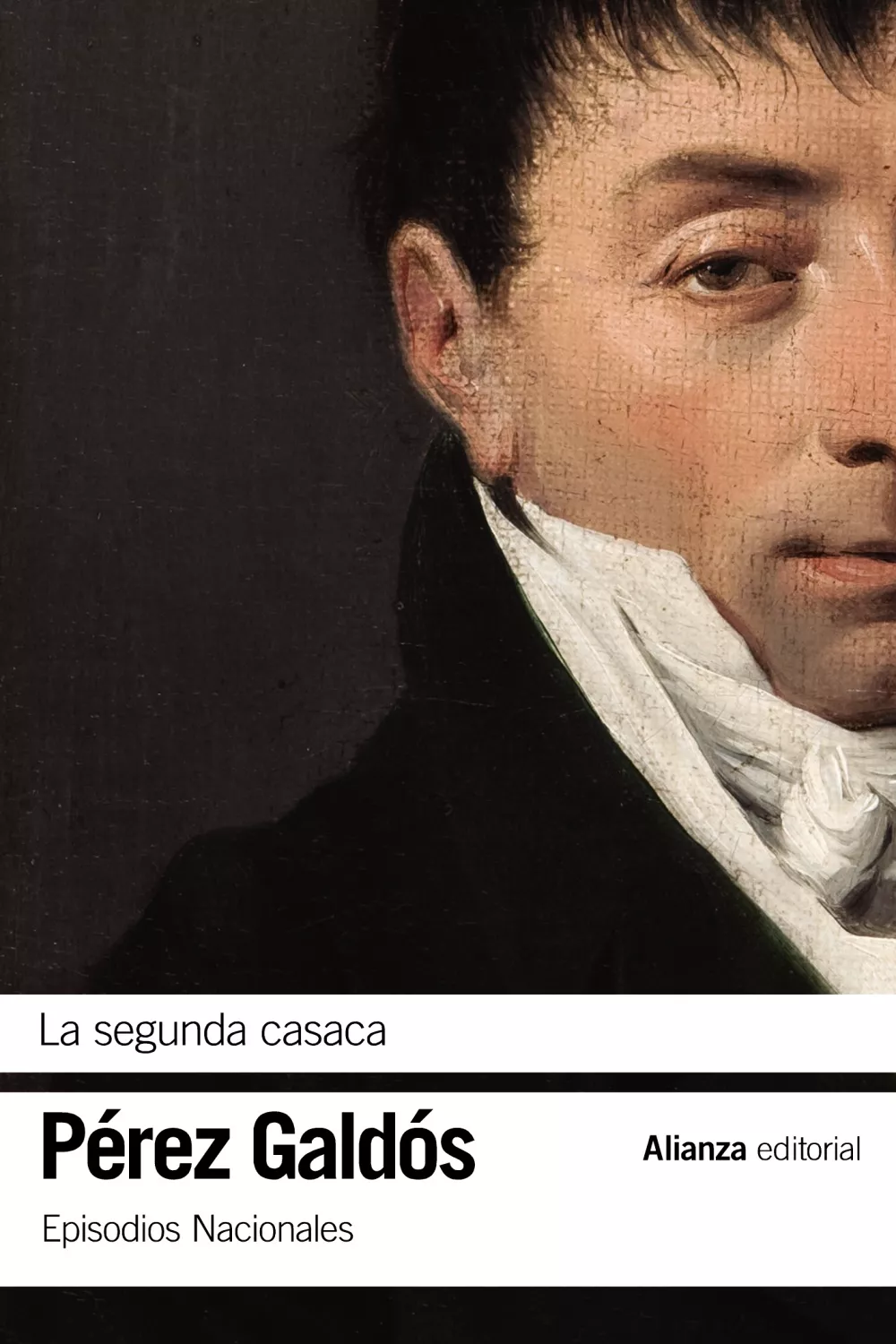 Portada del Libro La Segunda Casaca: Episodios Nacionales 13 / Segunda Serie de Benito Perez Galdos - 9788491817437