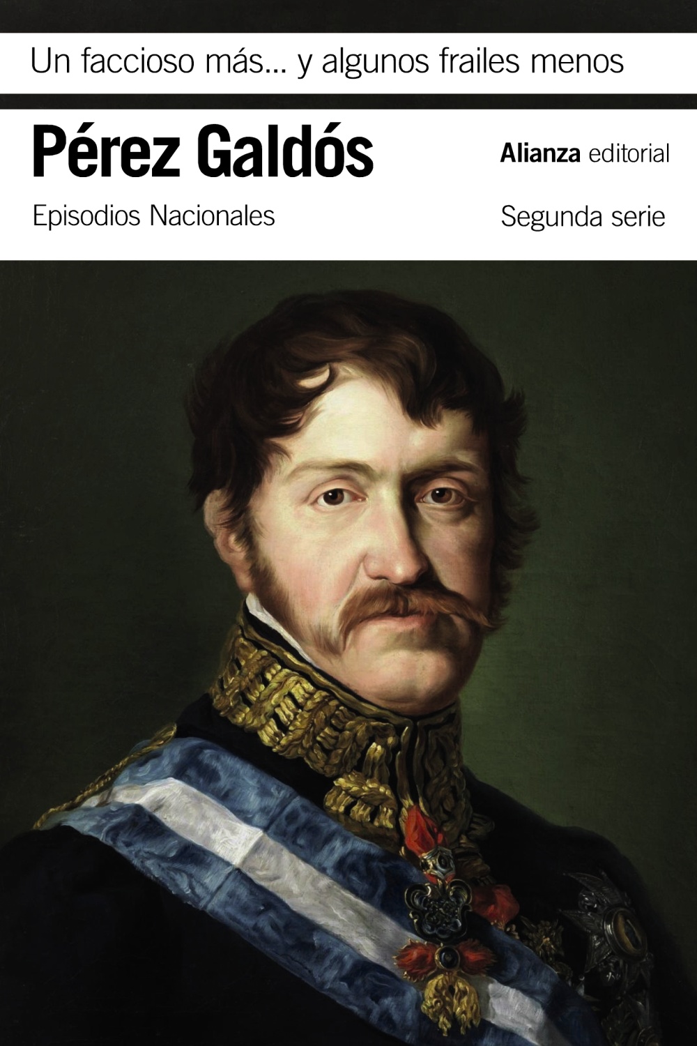 Portada del Libro Un Faccioso Más Y Algunos Frailes Menos. Episodios Nacionales 20 / Seg de Benito Perez Galdos - 9788491819509