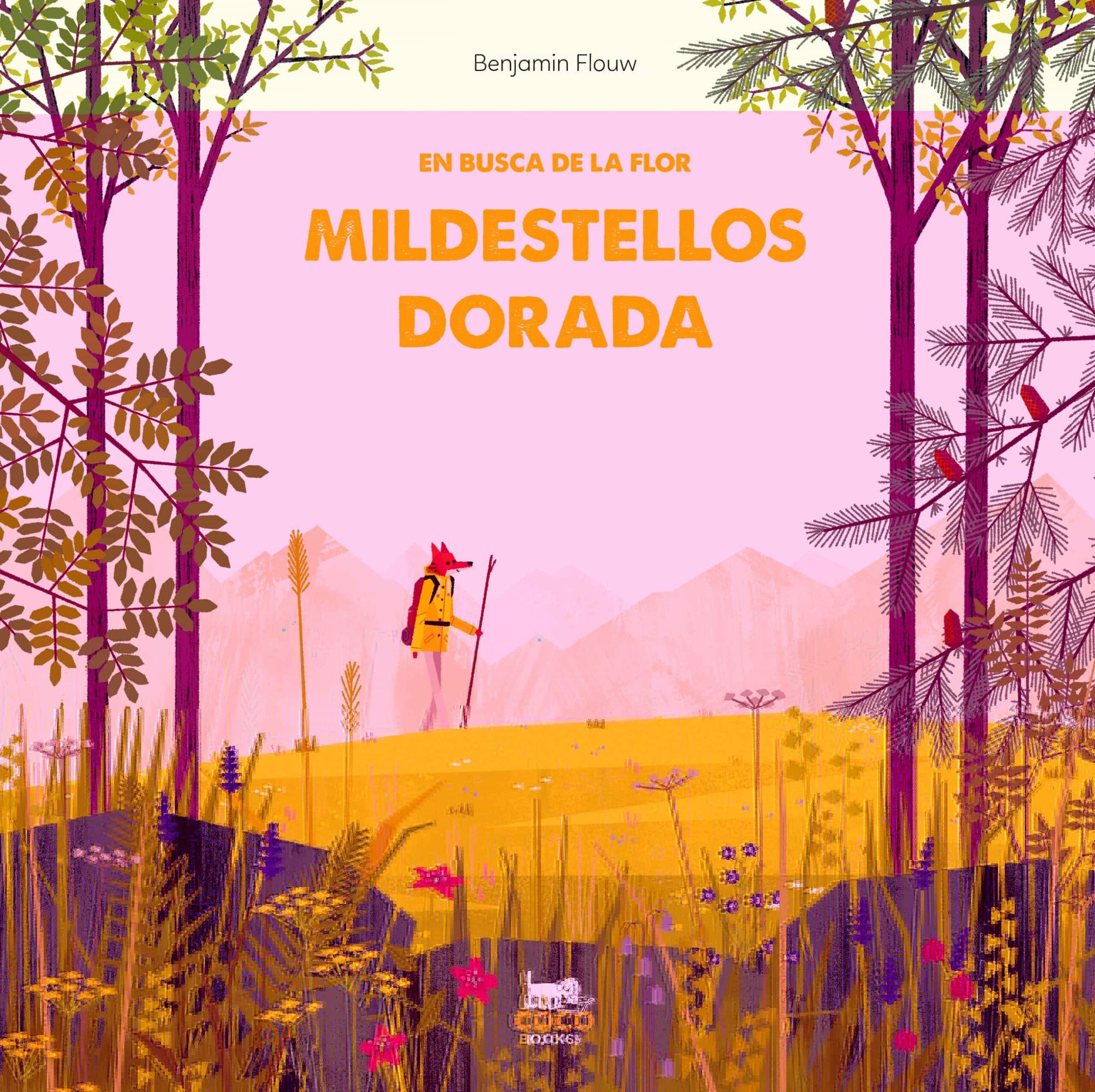 Portada del Libro En Busca De La Flor Mildestellos Dorada de Benjamin Flouw - 9788412103342