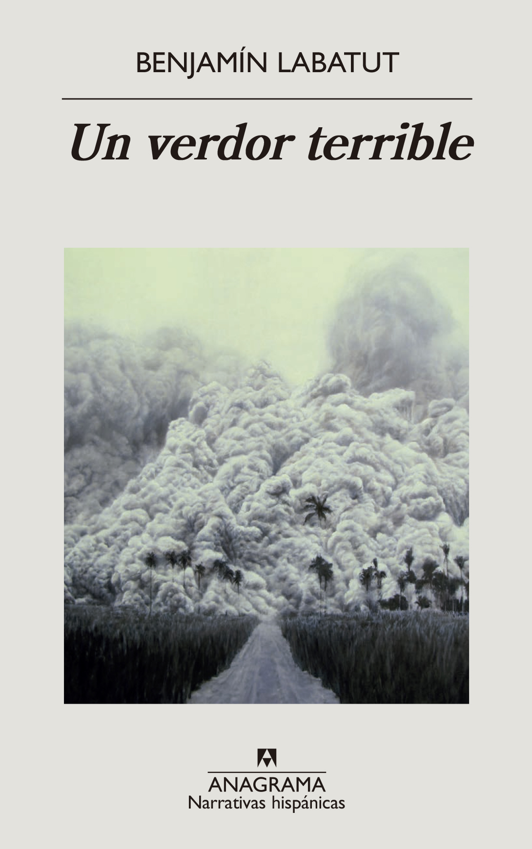 Portada del Libro Un Verdor Terrible de Benjamin Labatut - 9788433998972