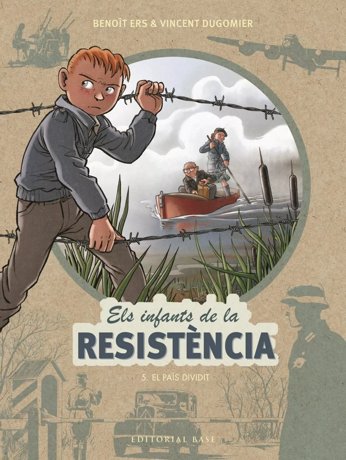 Portada del Libro Els Infants De La Resistencia 5. El Pais Dividit de Benoit Ers - 9788417759452