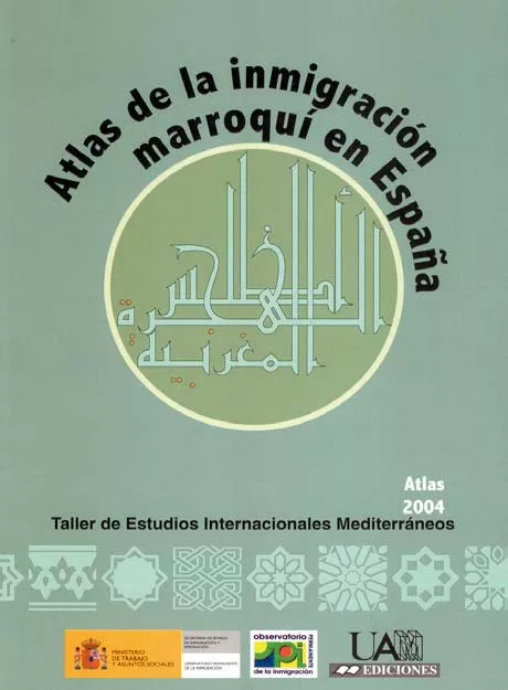 Portada del Libro Atlas De La Inmigracion Marroqui En España 2004: Taller De Estudi Os I de Bernabe Lopez Garcia - 9788474779516