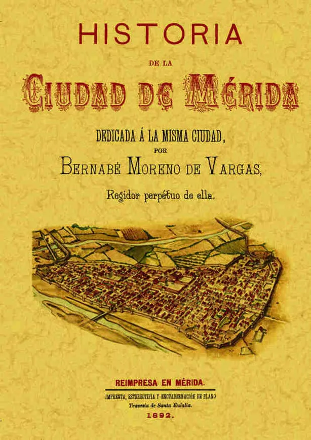 Portada del Libro Historia De La Ciudad De Merida (Ed. Facsimil) de Bernabe Moreno De Vargas - 9788497612012