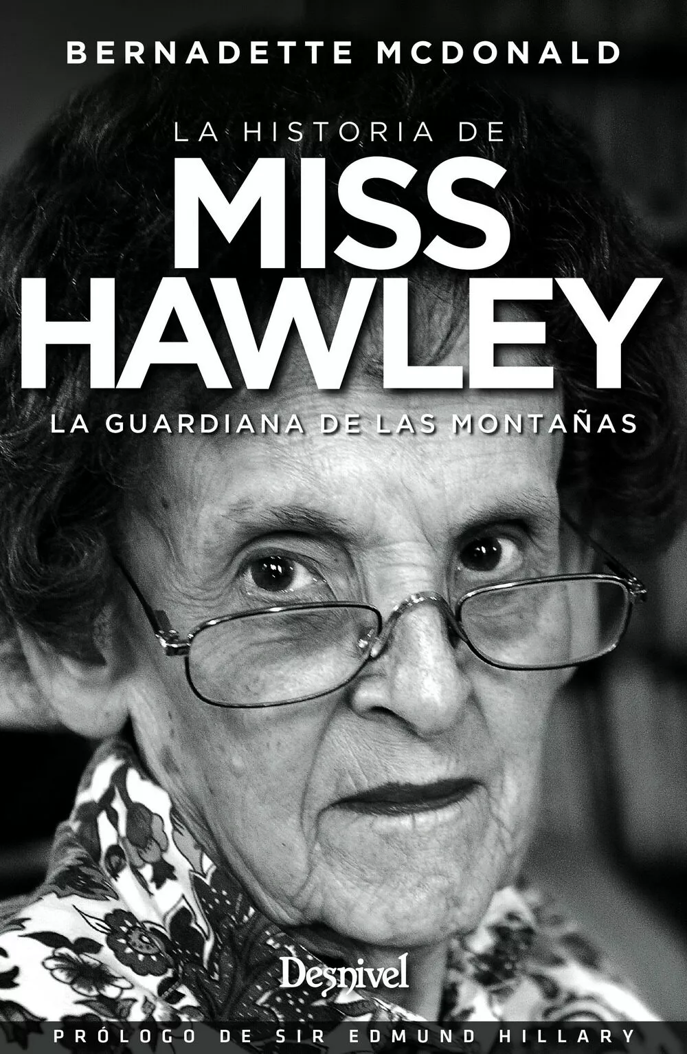 Portada del Libro La Historia De Miss Hawley: La Guardiana De Las Montañas de Bernadette Mcdonald - 9788498294828
