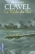 Portada del Libro La Table Du Roi de Bernard Clavel - 9782266138055
