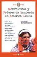 Portada del Libro Movimientos Y Poderes De Izquierda En America Latina de Bernard (Coord.) Duterme - 9788478843084