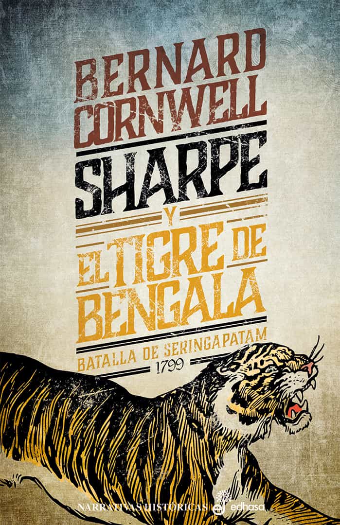 Portada del Libro Sharpe Y El Tigre De Bengala (Serie Sharpe 1): Richard Sharpe Y E L Ce de Bernard Cornwell - 9788435063555