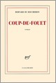 Portada del Libro Coup-De-Fouet de Bernard Du Boucheron - 9782070342945