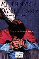 Portada del Libro ¿Quien Mato A Daniel Pearl? de Bernard Henri Levy - 9788483104644