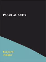 Portada del Libro Pasar Al Acto de Bernard Stiegler - 9788495786739