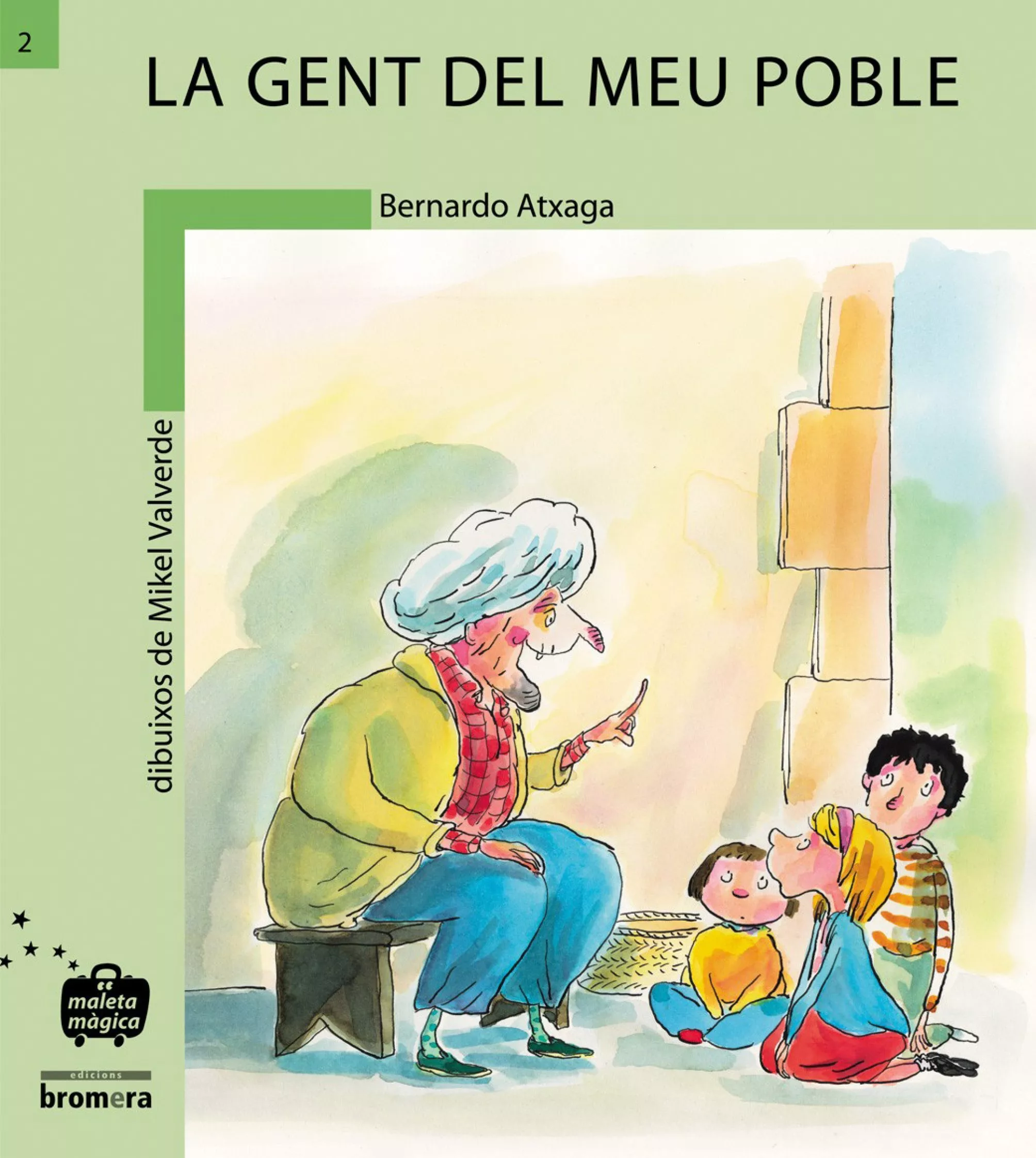 Portada del Libro La Gent Del Meu Poble de Bernardo Atxaga - 9788476601693