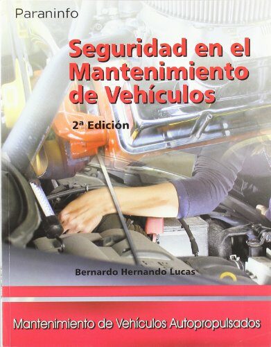 Portada del Libro Seguridad En El Mantenimiento De Vehiculos de Bernardo Hernando Lucas - 9788497325264