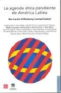 Portada del Libro La Agenda Etica Pendiente De America Latina de Bernardo Kliksberg - 9789505576500