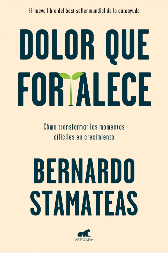 Portada del Libro Dolor Que Fortalece de Bernardo Stamateas - 9788417664954