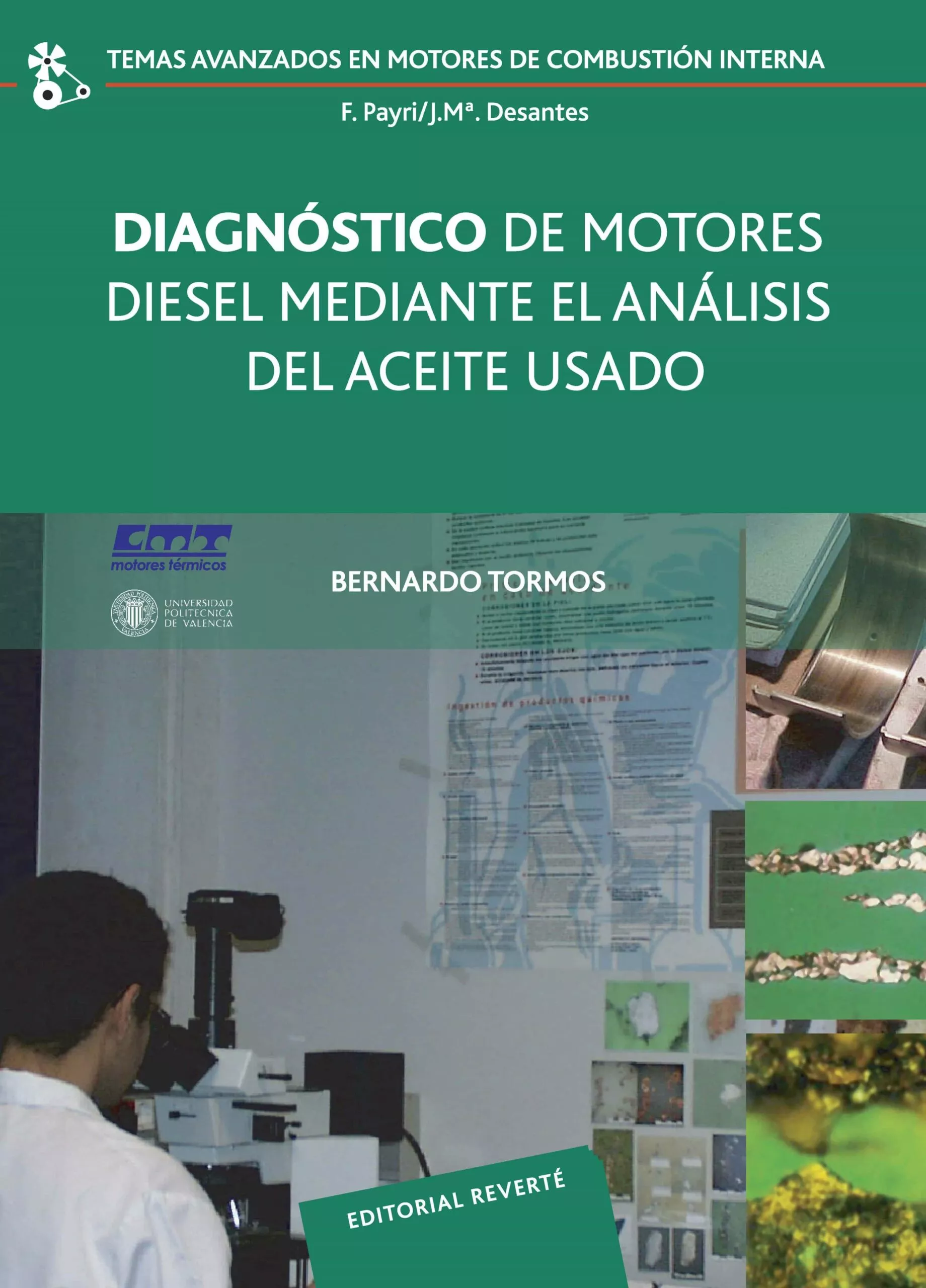 Portada del Libro Diagnostico De Motores Diesel Mediante El Analisis Del Aceite Usa Do de Bernardo Tormos Martinez - 9788429147025