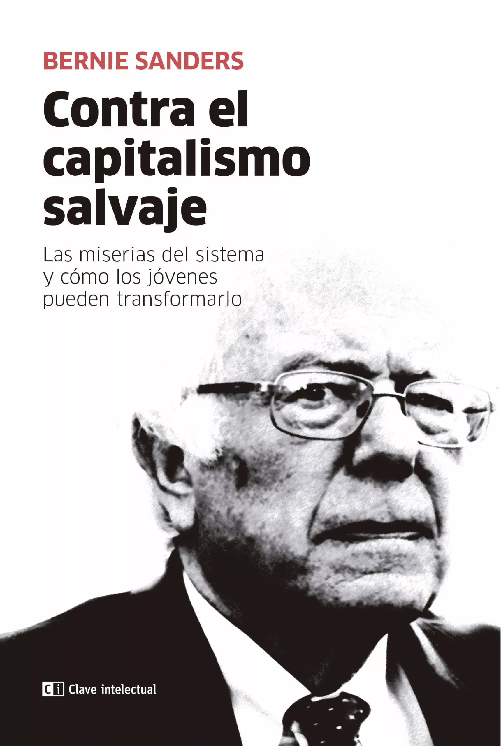 Portada del Libro Contra El Capitalismo Salvaje de Bernie Sanders - 9788412099225