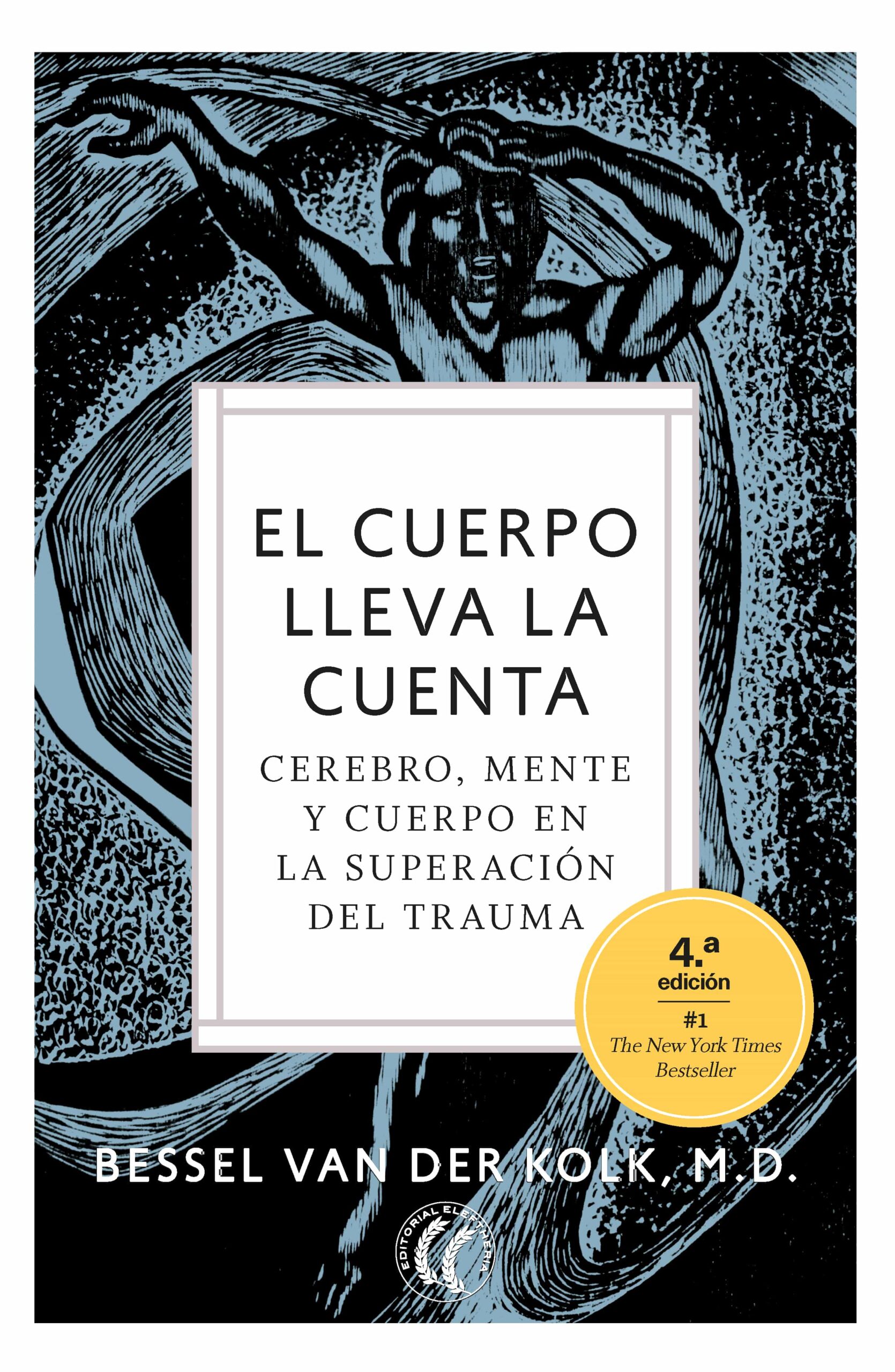 Portada del Libro El Cuerpo Lleva La Cuenta de Bessel Van Der Kolk - 9788412067194