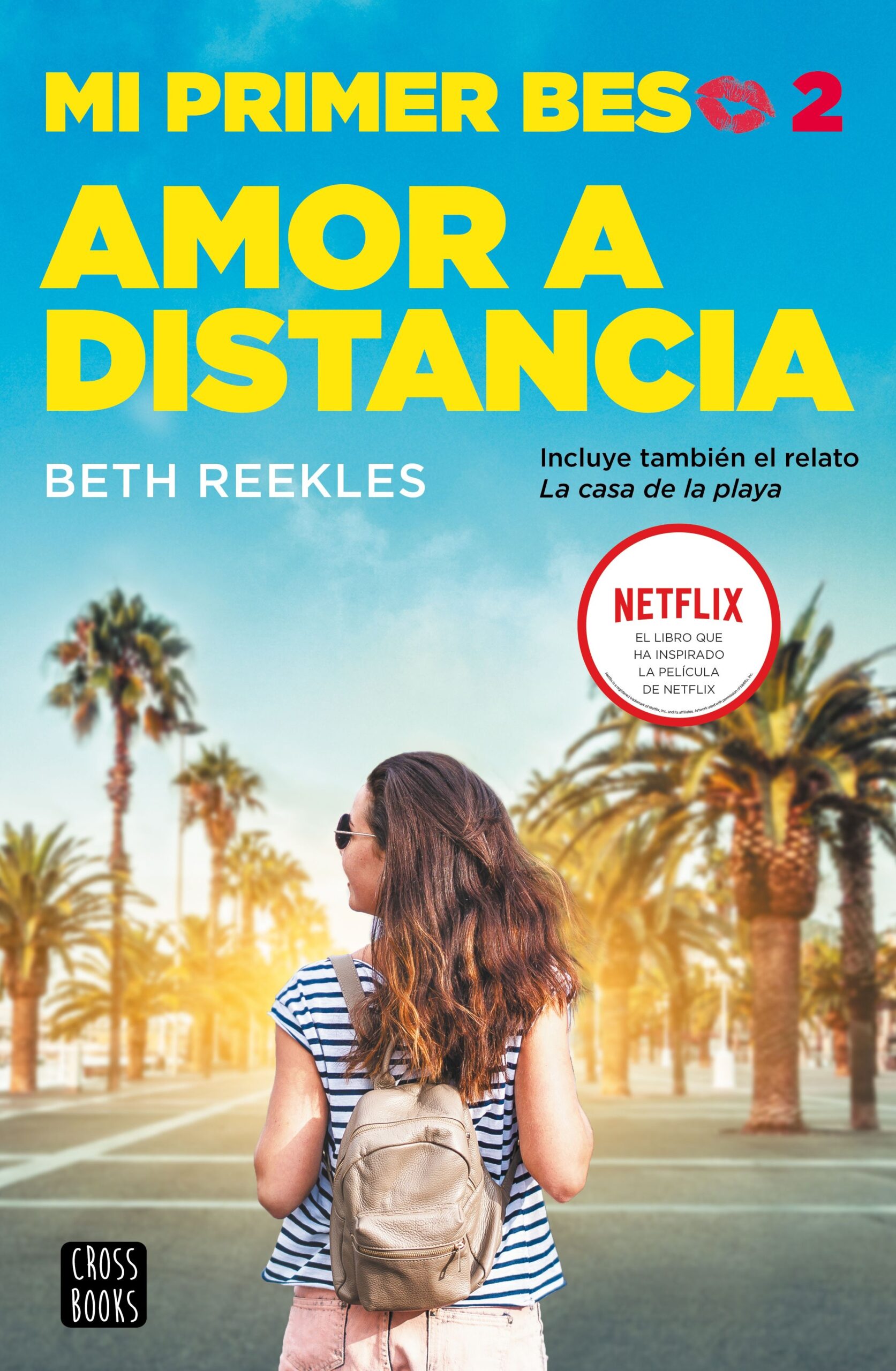 Portada del Libro Mi Primer Beso 2. Amor A Distancia de Beth Reekles - 9788408227243