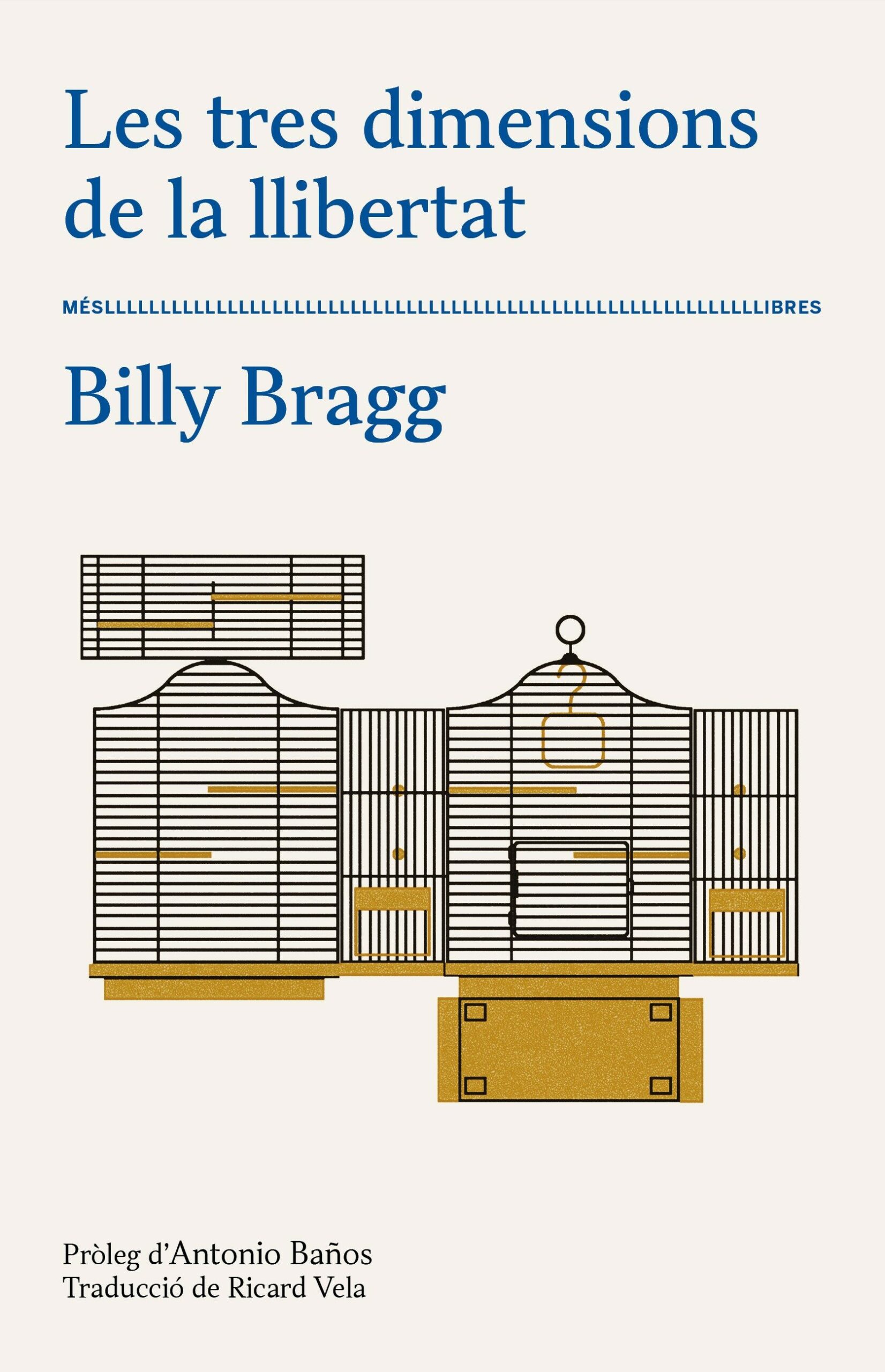 Portada del Libro Les Tres Dimensions De La Llibertat de Billy Bragg - 9788417353216
