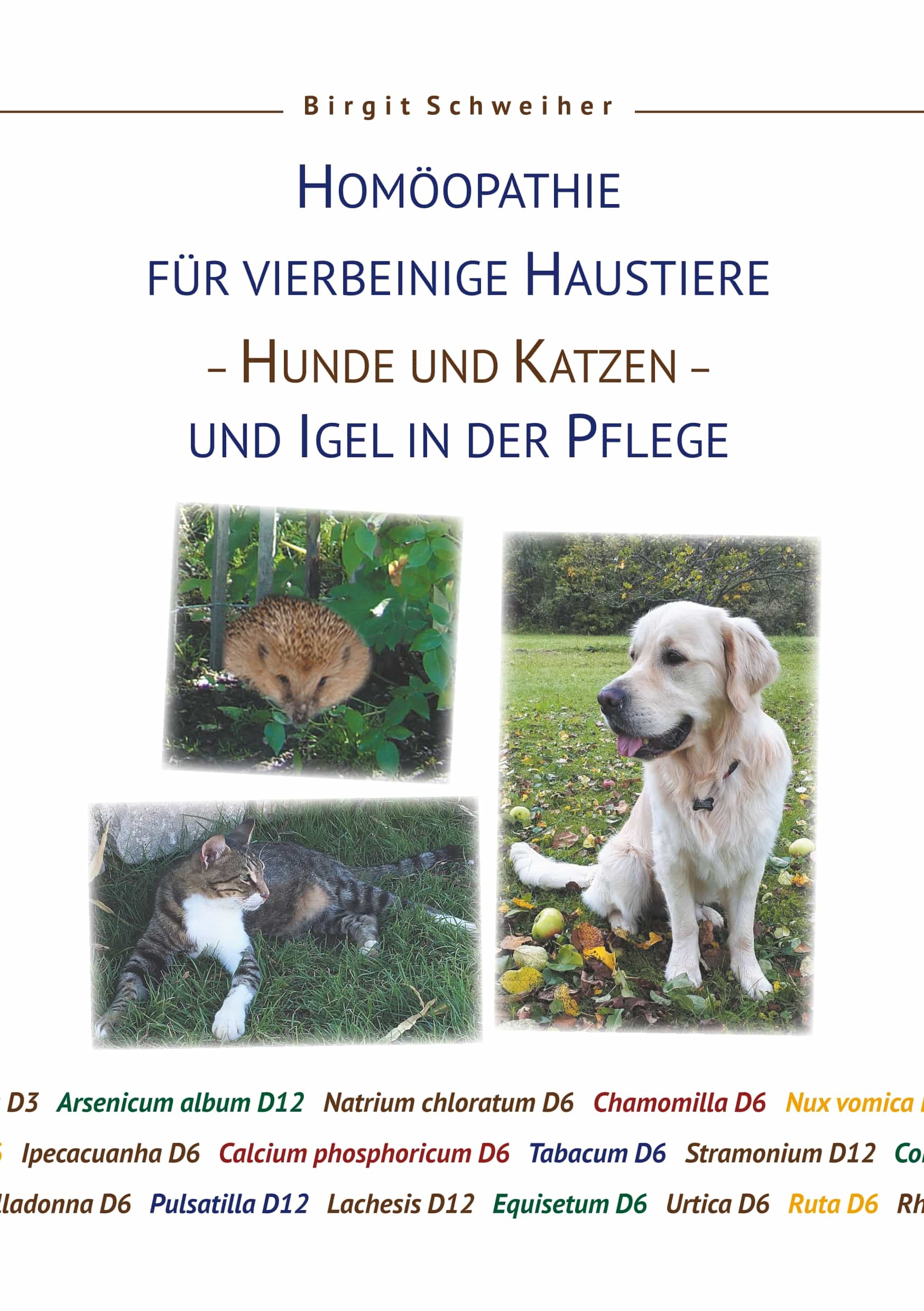 Portada del Libro Hom¶Opathie Fur Haustiere - Hunde Und Katzen - Und Igel In Der Pf Lege de Birgit Schweiher - 9783748182184