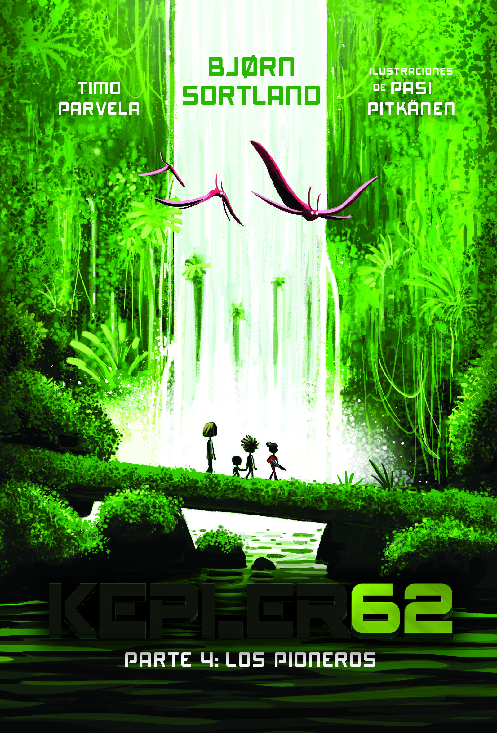 Portada del Libro 4. Kepler 62: Los Pioneros de Bjorn Sortland - 9788491826705