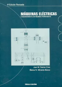Portada del Libro Maquinas Electricas: Funcionamiento En Regimen Permanente (4ªed) de Blanca Miranda Blanco - 9788484083924