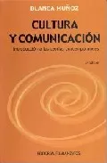 Portada del Libro Cultura Y Comunicacion: Introduccion A Las Teorias Contemporaneas (2ª de Blanca Muñoz - 9788424510374