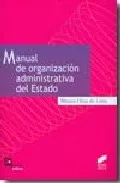 Portada del Libro Manual De Organizacion Administrativa Del Estado de Blanca Olias De Lima - 9788497563956