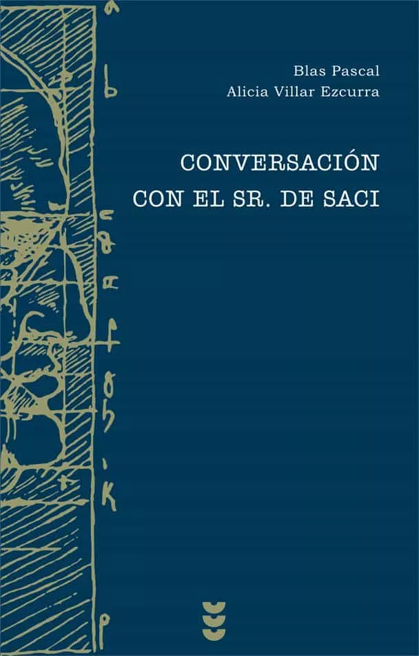 Portada del Libro Conversacion Con El Sr. De Saci de Blass Pascal - 9788430116249