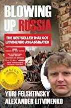 Portada del Libro Blowing Up Russia: The Book That Got Litvinenko Assassinated de - 9781783341559