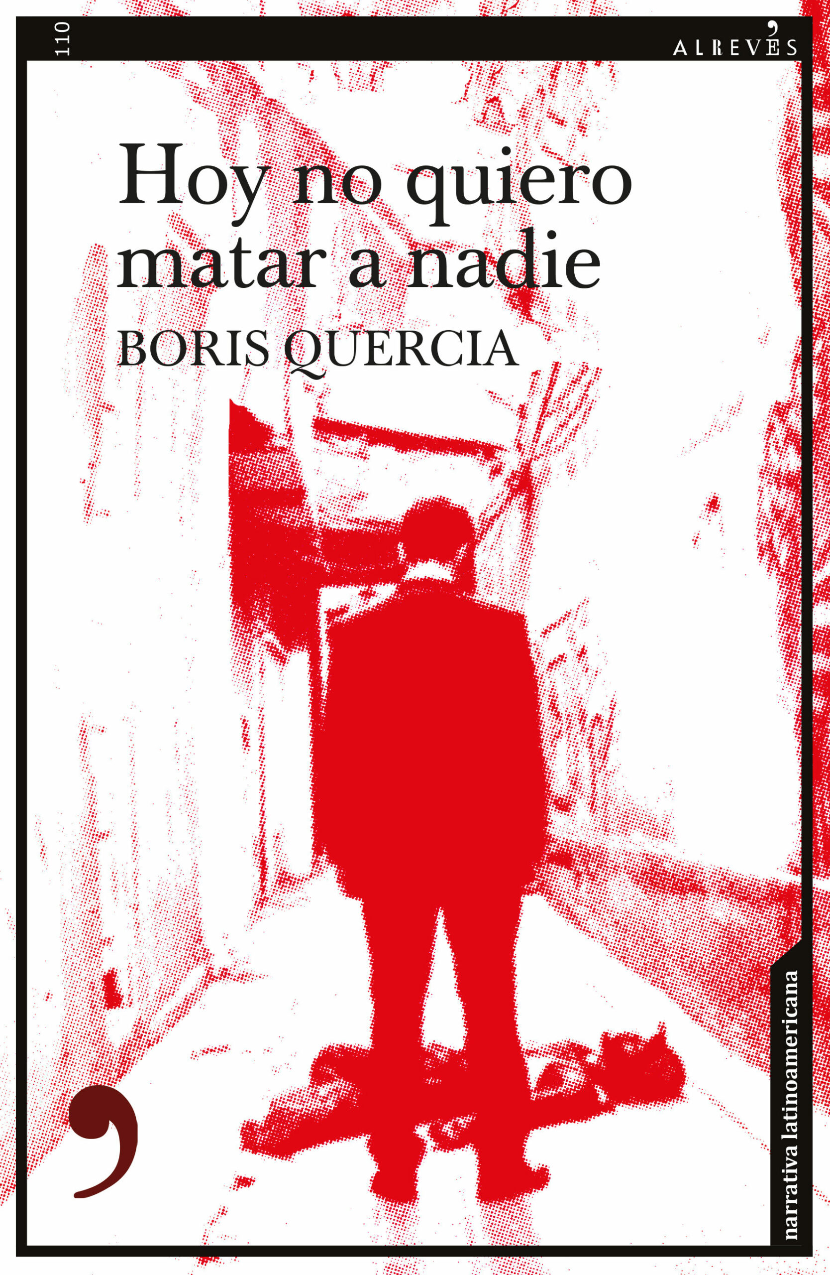 Portada del Libro Hoy No Quiero Matar A Nadie de Boris Quercia - 9788417847579