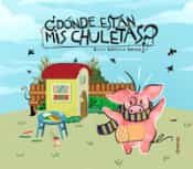 Portada del Libro ¿Donde Estan Mis Chuletas? de Boris Ramirez Barba - 9788418087080
