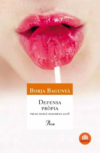 Portada del Libro Defensa Propia (Premi Merce Rodoreda De Contes I Narracions 2006) de Borja Bagunya - 9788484379478