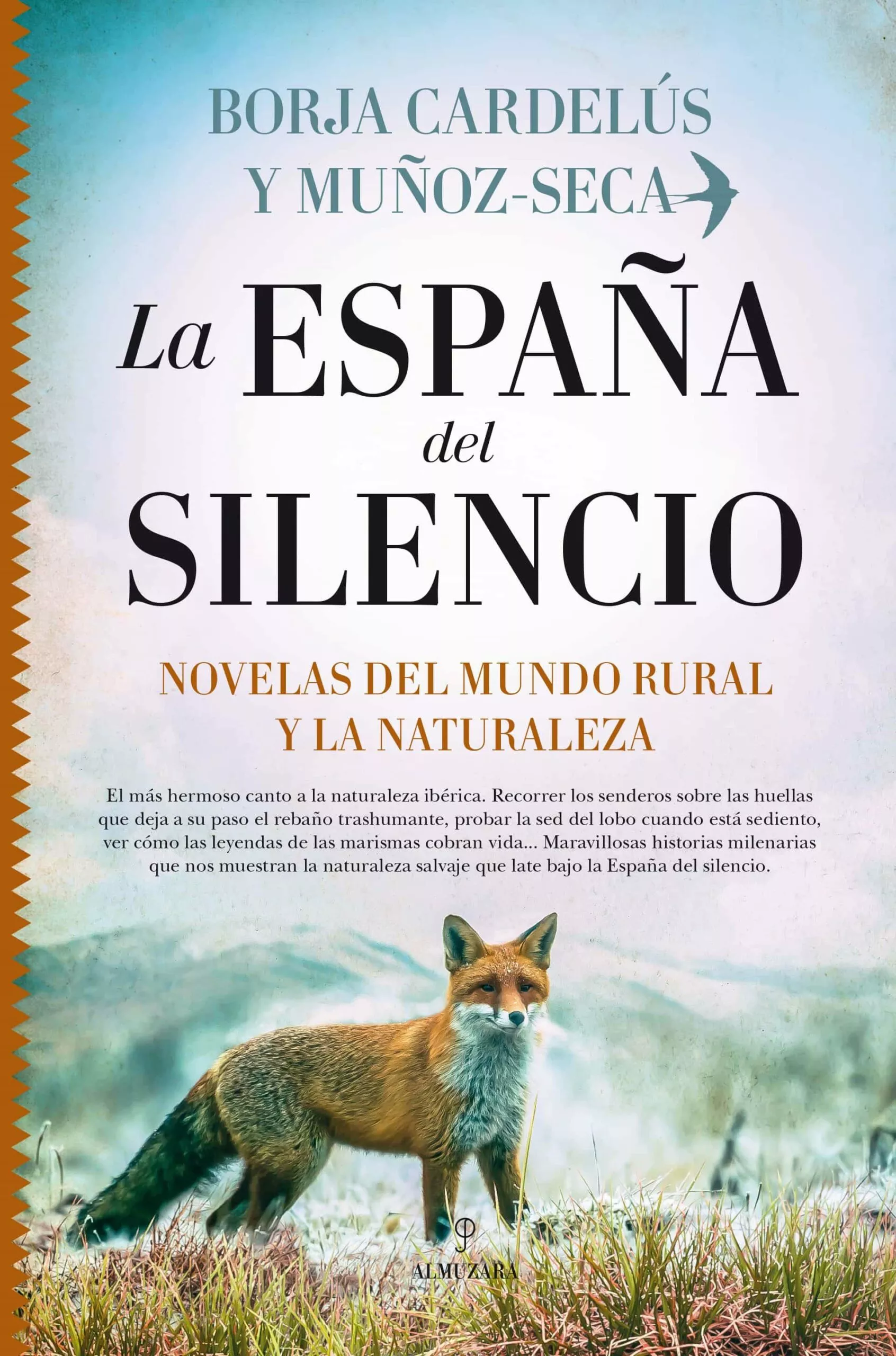 Portada del Libro La España Del Silencio: Novelas Del Mundo Rural Y La Naturaleza de Borja Cardelus Y Muñoz Seca - 9788417954925