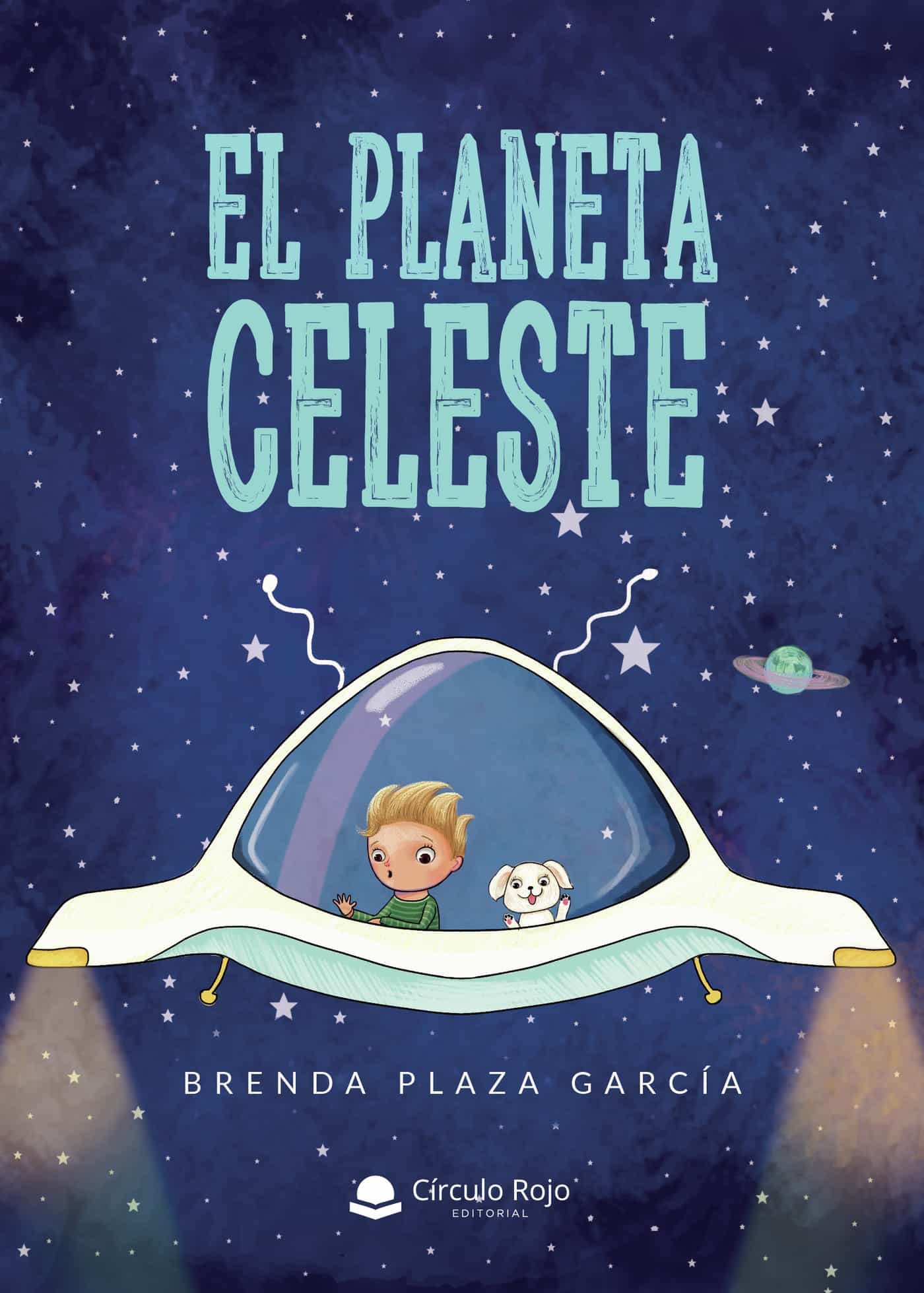 Portada del Libro El Planeta Celeste de Brenda Plaza Garcia - 9788413502892