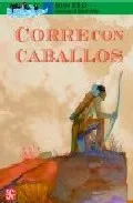 Portada del Libro Corre Con Caballos de Brian Burks - 9789681670573
