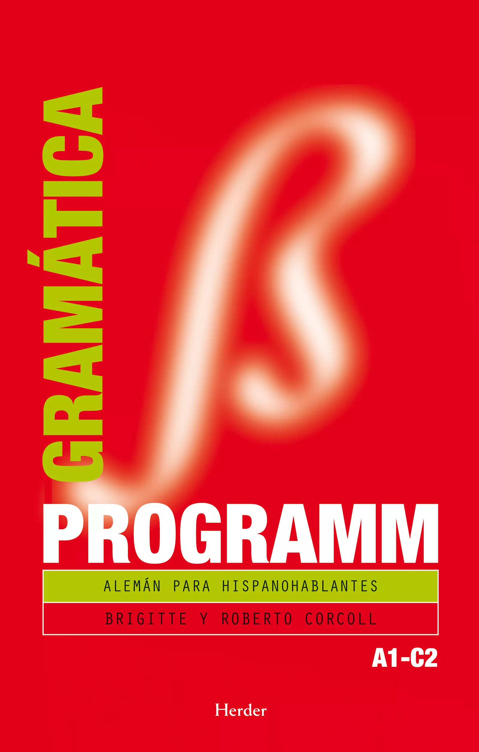 Portada del Libro Programm Gramatica: Aleman Para Hispanoablantes de Brigitte Corcoll - 9788425425011