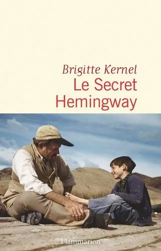 Portada del Libro Le Secret Hemingway de Brigitte Kernel - 9782081471894