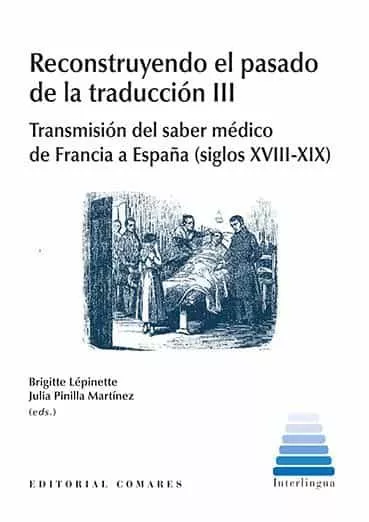 Portada del Libro Reconstruyendo El Pasado De La Traduccion Iii: Transmision Del Saber M de Brigitte Lepinette - 9788490454794