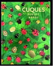 Portada del Libro Cuques Per Tot Arreu de Britta Teckentrup - 9788417497620