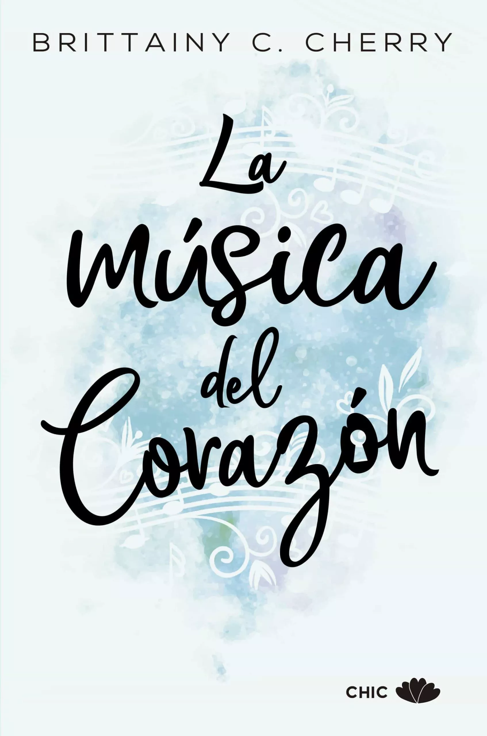 Portada del Libro La Música Del Corazón de Brittainy C. Cherry - 9788417333447