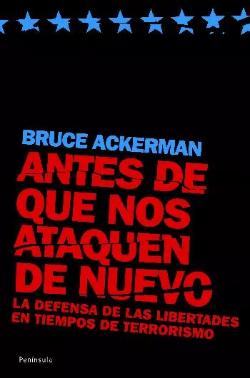 Portada del Libro Antes De Que Nos Ataquen De Nuevo de Bruce A. Ackerman - 9788483077597