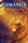 Portada del Libro Cismatrix de Bruce Sterling - 9788496173248