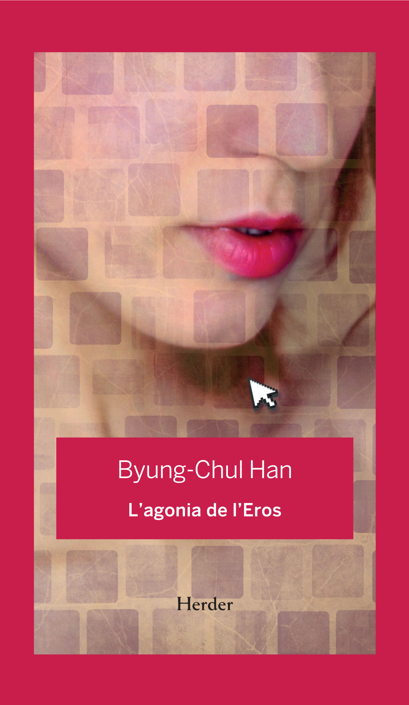 Portada del Libro L Agonia De L Eros de Byung Chul Han - 9788425443848