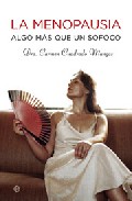 Portada del Libro La Menopausia: Algo Mas Que Un Sofoco de C. Cuadrado - 9788497346283