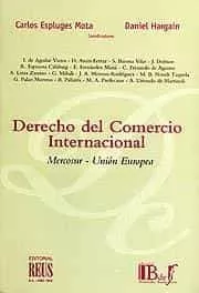 Portada del Libro Derecho Del Comercio Internacional: Mercosur-Union Europea de C. Espluges Mota - 9788429014129