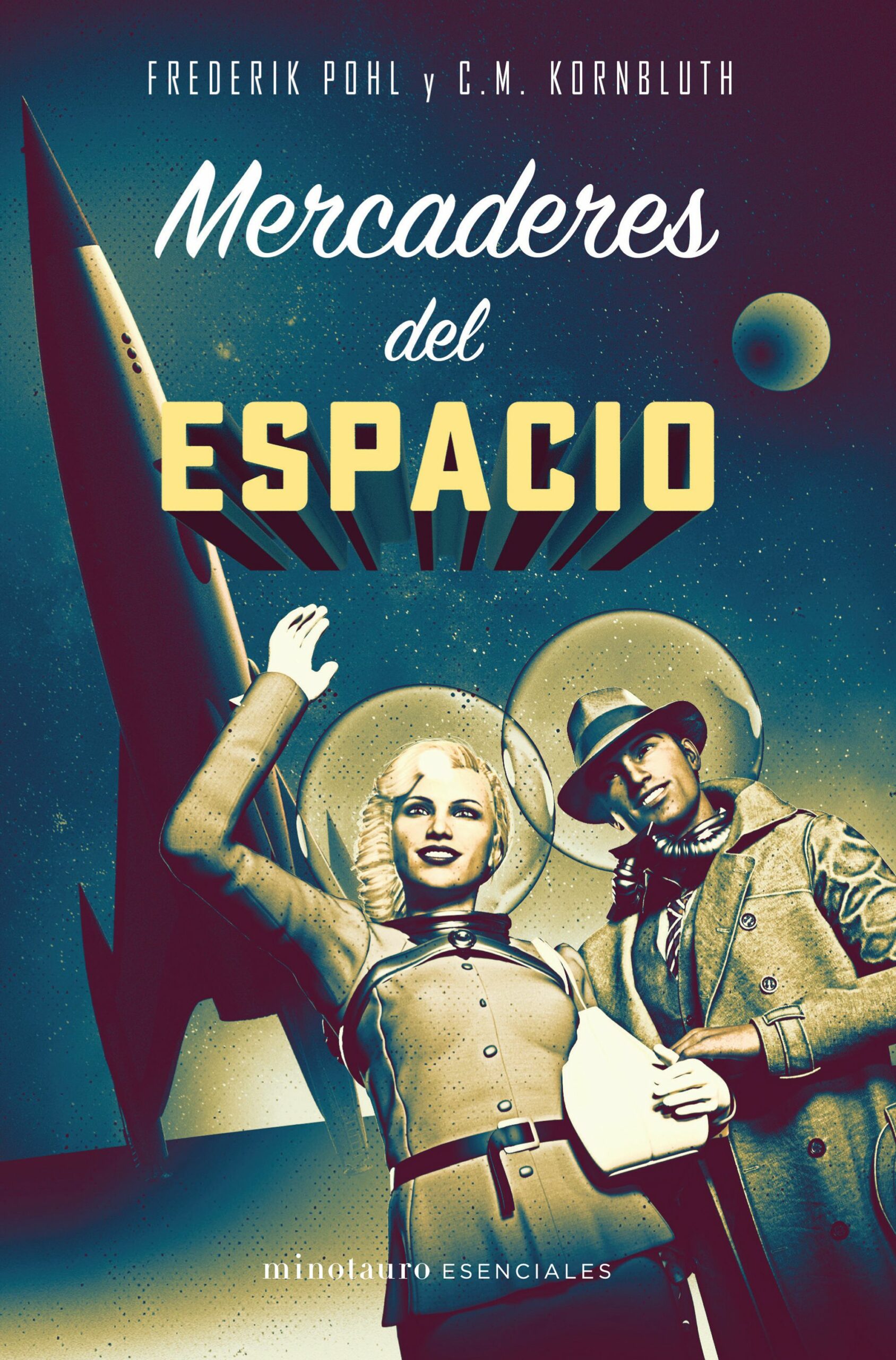 Portada del Libro Mercaderes Del Espacio de C.M. Kornbluth - 9788445006795